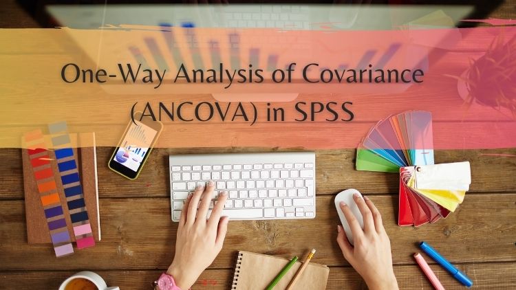 One-Way Analysis of Covariance (ANCOVA) in SPSS SPSS13